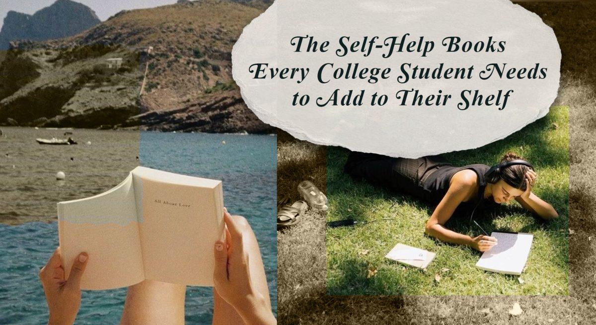 The Self-Help Books Every College Student  Needs to Add to Their Shelf