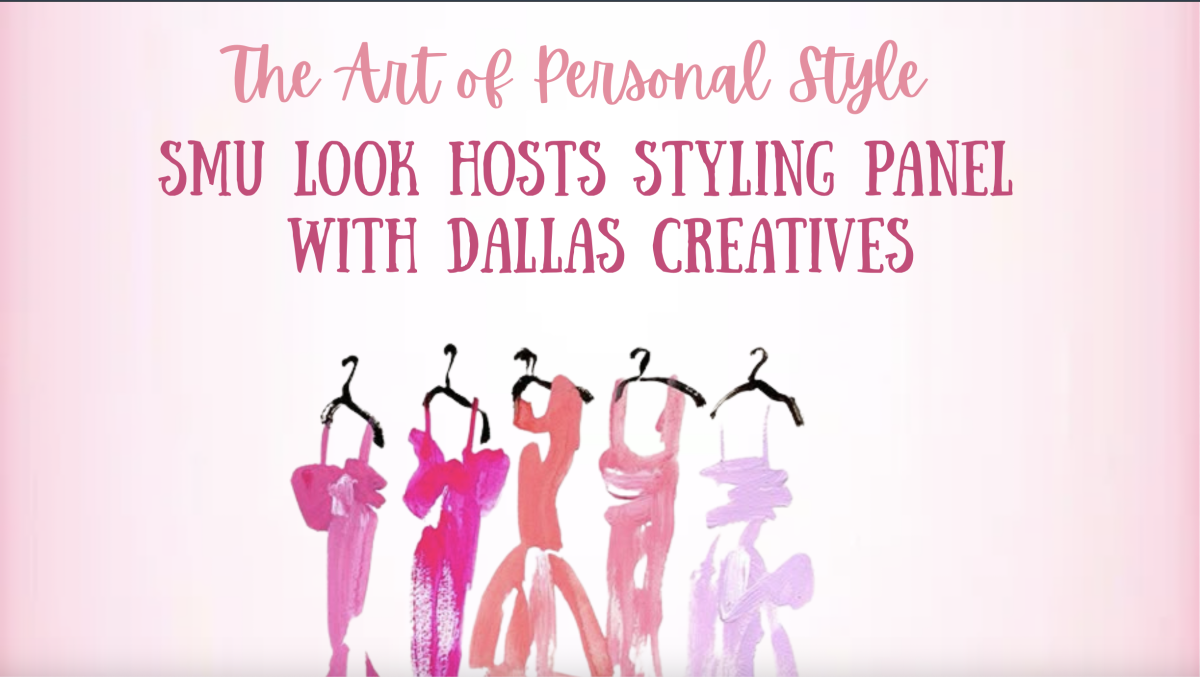 The Art of Personal Style: SMU Look Hosts Styling Panel with Dallas Creatives