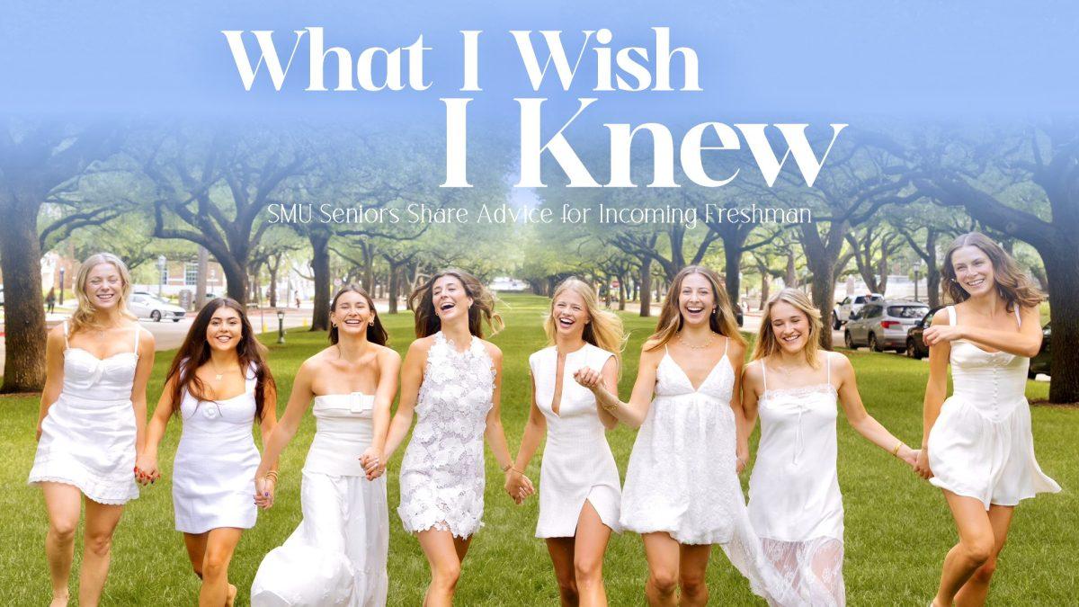 What I Wish I Knew: SMU Seniors Share Advice for Incoming Freshmen